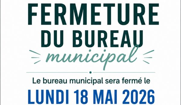 Fermeture bureau 18 mai 2026